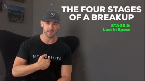 How To Go Through A Breakup - The Four Stages Of A Breakup - Stage 2: Lost In Space